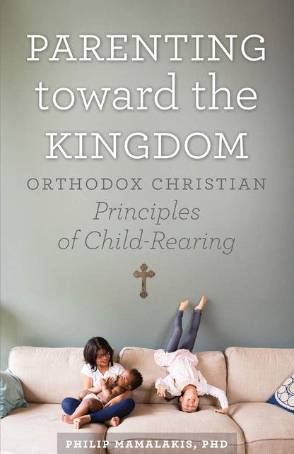 Parenting Toward the Kingdom: Bundle