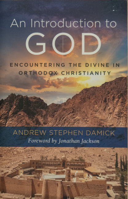An Introduction to God: Encountering the Divine in Orthodox Christianity
