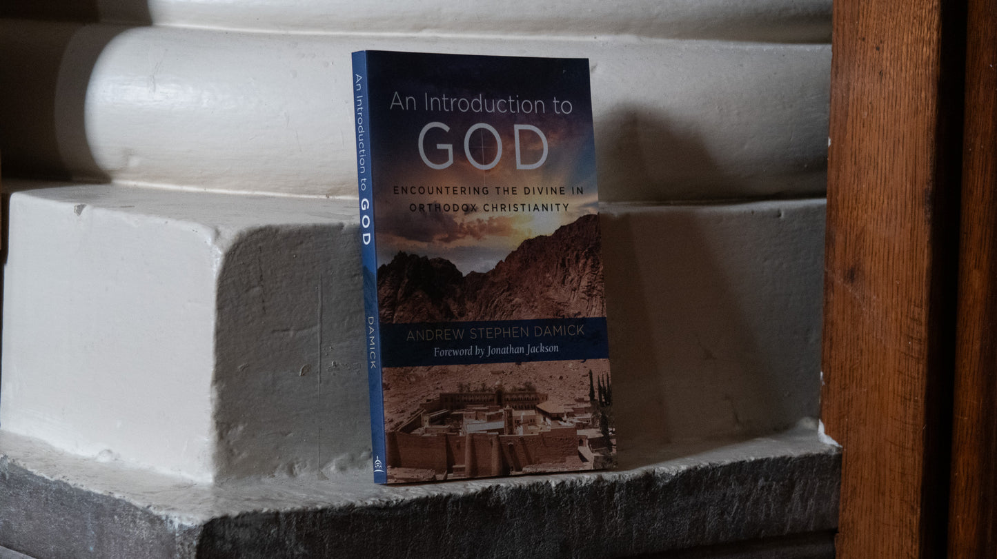 An Introduction to God: Encountering the Divine in Orthodox Christianity